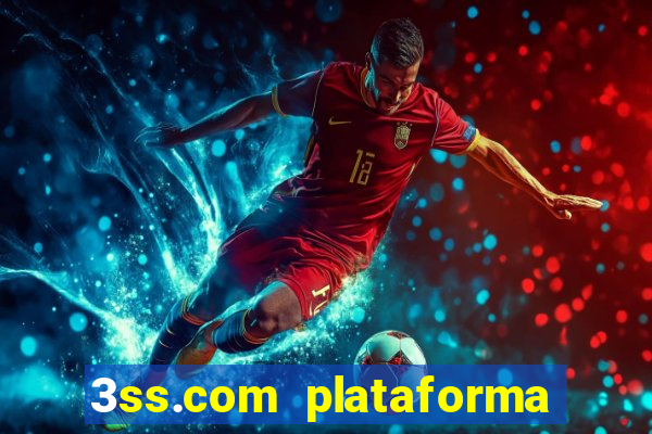 3ss.com plataforma de jogos